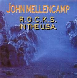 John Mellencamp : R.O.C.K.S. in the U.S.A